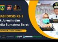 Ratusan Jurnalis dan Pekerja Media di Sumbar Suntik Vaksin Dosis ke-2